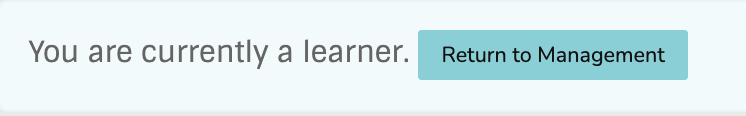 DualRole_ReturnToManagementCloseUp_LearnerView.png